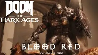 Blood Red - DOOM: The Dark Ages Gamerip (Evilslayer Mix)
