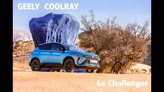 GEELY COOLRAY - Le challenger venu de l'empire du milieu