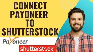 How to connect Payoneer to Shutterstock-2025 l SM Tech