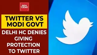 Twitter Vs Modi Govt: Delhi High Court Refuses To Give Protection To Twitter | Breaking News
