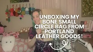 unboxing my $25 Bone small Circle bag from Portland Leather Goods!