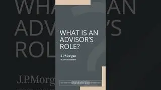 What do financial advisors do? | J.P. Morgan Wealth Management