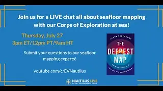 Books & Bathymetry: Seafloor mapping chat with Laura Tretheway & the Nautilus Team | Nautilus Live