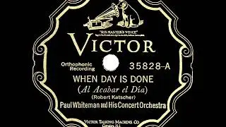 1927 HITS ARCHIVE: When Day Is Done - Paul Whiteman