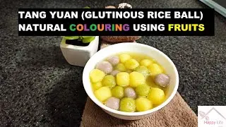 How to make Tang Yuan 汤圆  | Glutinous rice ball.
