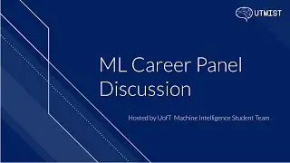 UTMIST Machine Learning Career Panel