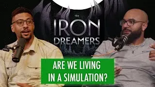 Simulation Theory, Sci-Fi Dreams & The Future of Humanity | Iron Dreamers Book Talk