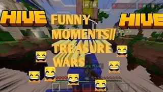 The hive treasure wars funny moments#1