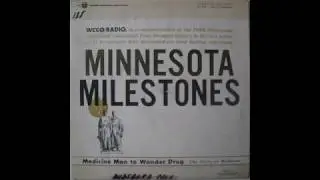 Minnesota Milestones, Volume 12 - Medicine Man to Wonder Drug: The Story of Medicine (WCCO, 1958)