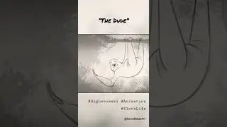 🦥 🎳 The Dude #Shorts #Animation #Sloth