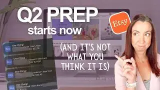 Start Doing These 3 Things NOW for Etsy Q2 Success!
