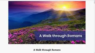 2025 03 07 A Walk through Romans (1:18-32)