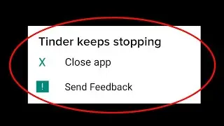 How To Fix Tinder Keeps Stopping Error Android & Ios || Tinder Not Open Problem Android & Ios