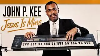 John P. Kee - Jesus Is Mine (1986)