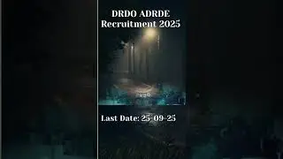 DRDO ADRDE Recruitment 2025 | DRDO Jobs 2025 | Latest Govt Jobs Update