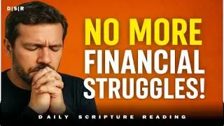 Financial Breakthrough || Receive God's Provision | Daily Scripture Reading | No More Broke | #seo