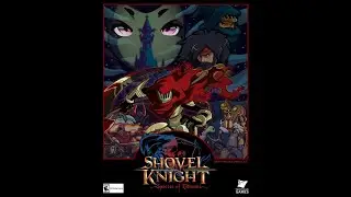 Shovel knight: The Specter of Torment 10.ФИНАЛ. Что ж... Ещё одна мечта...