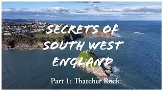Secrets of South West England || Thatcher Rock