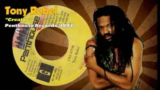Tony Rebel - Creator (Penthouse Records) 1993