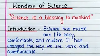 Essay on Wonders of Science in English | Wonders of Science essay writing 