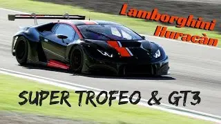 Lamborghini Hurac&agrave;n Super Trofeo & GT3 - Action, Fly-bys & Pure Sound!
