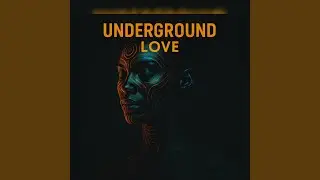 Underground Love