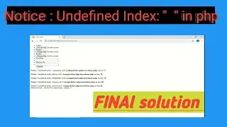 How to solved problem  Undefined index in php ( Final solution )