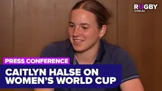 Caitlyn Halse speaks ahead of Women's Rugby World Cup opener | Press Conference