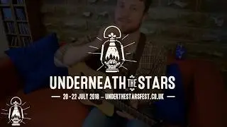 Underneath the Stars Festival 2018 - Tunes with Jack Rutter 01