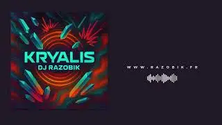 Kryalis - DJ Razobik (tropical progressive house)