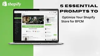 5 Essential Prompts to Optimize Your Shopify Store&nbsp;for&nbsp;BFCM