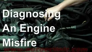 How to Diagnose an Engine Misfire- Fuel, Fire or Compression