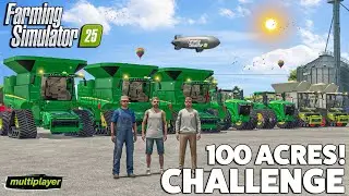 3 Farmers vs 100 Acres | MULTIPLAYER | Farming Simulator 25