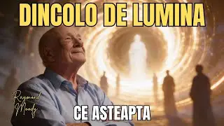 Ce Este La Capatul Tunelului? Raymond Moody si 50 de Ani de Cercetare