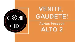 Venite Gaudete! - ALTO 2 | Adrian Peacock