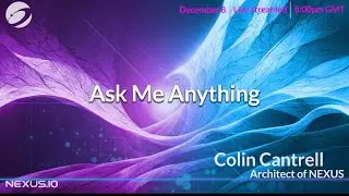 Colin Cantrell #Nexus AMA , 5.1 Update , December 8. 2022