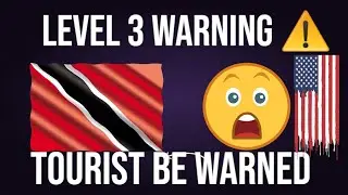 &ldquo;Trinidad Ranked Dangerous by U.S.?! | The Truth About Level 3 Travel Advisory&rdquo;