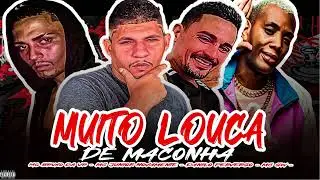 MUITO LOUCA DE MACONHA - MC BRUXO DA VR - DANILO PVS - MC JUNIOR NOVAMENTE - MC GW