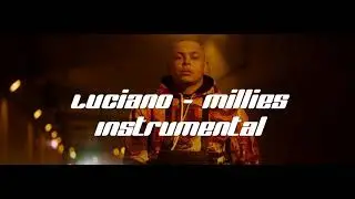 Luciano - Millies (Instrumental)