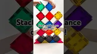Stack & Balance Challenge with CONNETIX Magnetic Tiles!