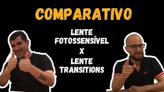 Comparativo: Lente Transitions x Lente Fotossensível(que escurece)!!! Qual a melhor?