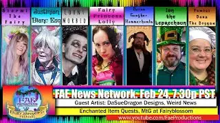 FAE News Feb 24, 2020, Artist: DaSueDragon Designs, Quests, MtG & Weird News!
