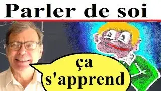 Parler de soi : Parler en public et en français sans se vanter # 10