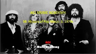 58. History of Pop Music: 3. 1970s, ACJ Music Academy