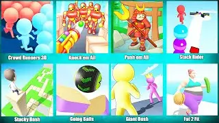 Fat 2 Fit, Giant Rush, Going Balls, Stacky Dash, Stack Rider, Push'em All, Knock'em All, Crowd Runners 3D
