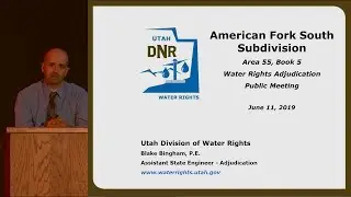 Water Rights Adjudication - American Fork South 55-05 (FULL VIDEO)