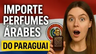 🔹 O Segredo Que Ningu&eacute;m Conta: Como Importar Perfumes &Aacute;rabes do Paraguai Sem Risco e Legalmente