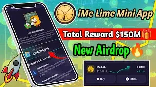 iMe Lime Mini App - Total Reward Pool $150M - New Free Airdrop🎉 ||