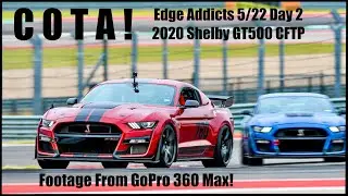 COTA 2020 Shelby GT500 CFTP Edge Addicts 5/22 Track Day #2!