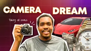 MY CAMERA AND A DREAM
